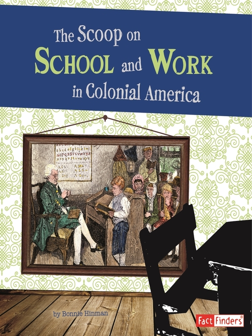 Cover image for The Scoop on School and Work in Colonial America